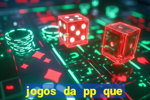 jogos da pp que pagam bem